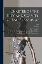 Charter of the City and County of San Francisco; 1910 