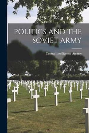 Politics and the Soviet Army