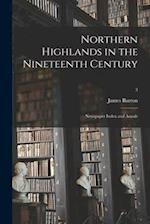 Northern Highlands in the Nineteenth Century; Newspaper Index and Annals; 3 