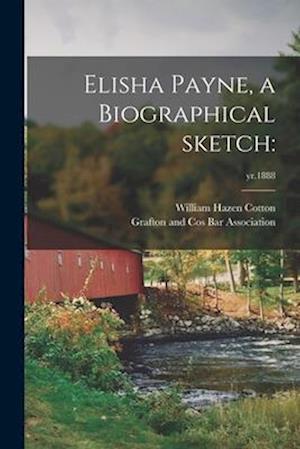 Elisha Payne, a Biographical Sketch