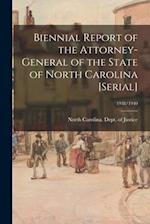 Biennial Report of the Attorney-General of the State of North Carolina [serial]; 1938/1940 