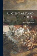 Ancient Art and Ritual [microform] 