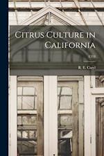 Citrus Culture in California; E114