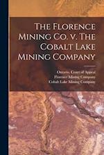 The Florence Mining Co. V. The Cobalt Lake Mining Company 