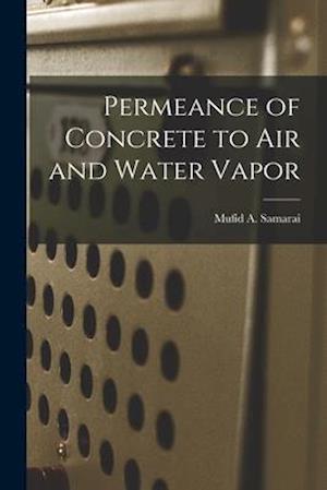 Permeance of Concrete to Air and Water Vapor