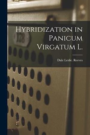 Hybridization in Panicum Virgatum L.