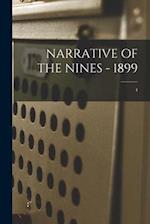NARRATIVE OF THE NINES - 1899; 4 