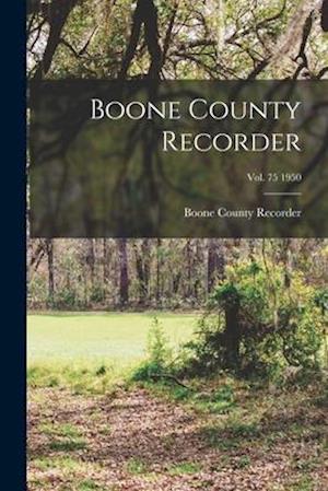 Boone County Recorder; Vol. 75 1950