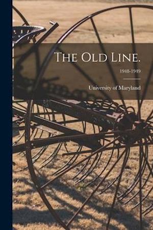 The Old Line.; 1948-1949