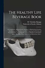 The Healthy Life Beverage Book