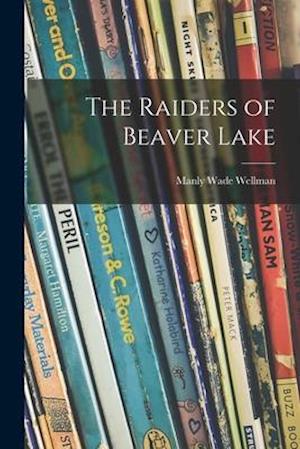 The Raiders of Beaver Lake