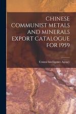 Chinese Communist Metals and Minerals Export Catalogue for 1959