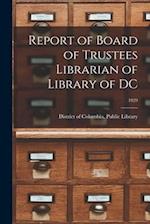 Report of Board of Trustees Librarian of Library of DC; 1929