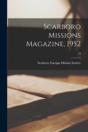 Scarboro Missions Magazine, 1952; 33