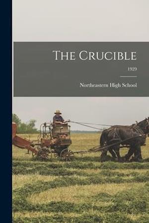 The Crucible; 1929