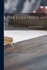 Pier Luigi Nervi. --; 0