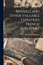 Brussels and Other Valuable Tapestries French Furniture