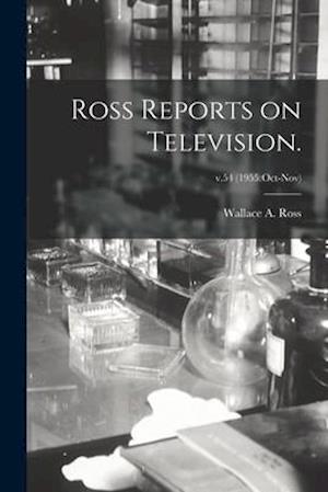 Ross Reports on Television.; v.54 (1955