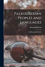 Paleosiberian Peoples and Languages; a Bibliographical Guide