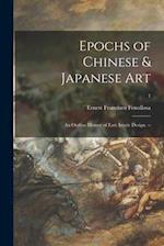 Epochs of Chinese & Japanese Art