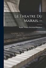 Le Theatre Du Marais. --