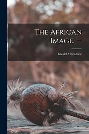 The African Image. --