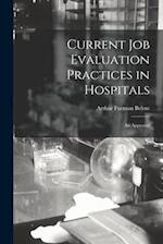 Current Job Evaluation Practices in Hospitals