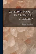 On Some Points in Chemical Geology [microform] 