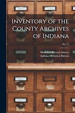 Inventory of the County Archives of Indiana; No. 71
