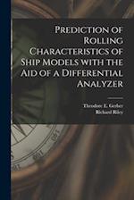 Prediction of Rolling Characteristics of Ship Models With the Aid of a Differential Analyzer
