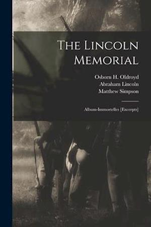 The Lincoln Memorial : Album-immortelles [excerpts]