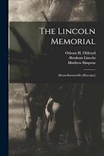 The Lincoln Memorial : Album-immortelles [excerpts] 
