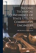 Second Technical Conference of State Utility Commission Engineers; NBS Miscellaneous Publication 66