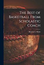 The Best of Basketball From Scholastic Coach