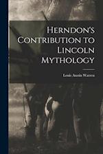 Herndon's Contribution to Lincoln Mythology