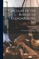 Circular of the Bureau of Standards No. 585