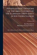 Physiographic Divisions of the Area Covered by the Illinoian Drift-sheet in Southern Illinois