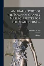Annual Report of the Town of Granby Massachusetts for the Year Ending ..; December 31, 1955