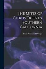 The Mites of Citrus Trees in Southern California