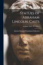 Statues of Abraham Lincoln. Casts; Sculptors - Casts - W - Walker