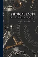 Medical Facts; Interesting, Historical, Chronological 
