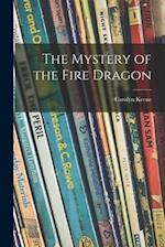 The Mystery of the Fire Dragon