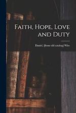 Faith, Hope, Love and Duty 