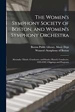 The Women's Symphony Society of Boston, and Women's Symphony Orchestra