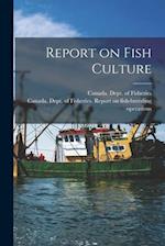 Report on Fish Culture 
