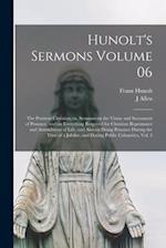 Hunolt's Sermons Volume 06: The Penitent Christian; or, Sermons on the Virtue and Sacrament of Penance, and on Everything Required for Christian Repen