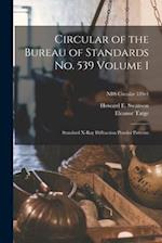 Circular of the Bureau of Standards No. 539 Volume 1
