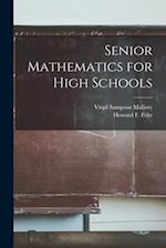 Senior Mathematics for High Schools