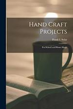 Hand Craft Projects