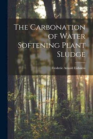 The Carbonation of Water Softening Plant Sludge
